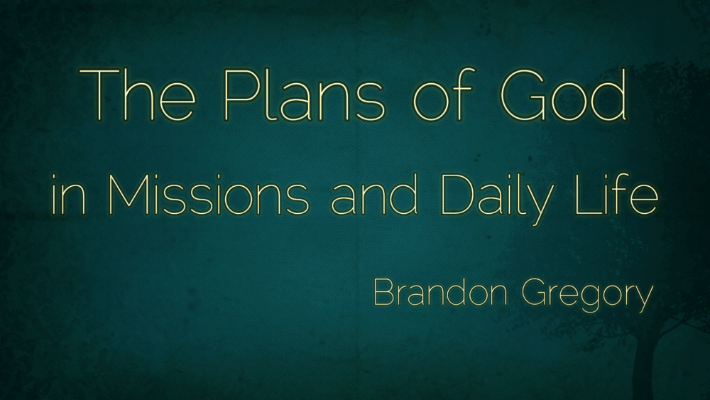 The Plans of God
