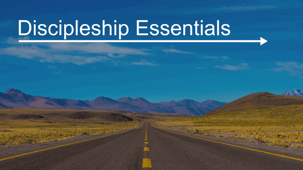 Discipleship Essentials